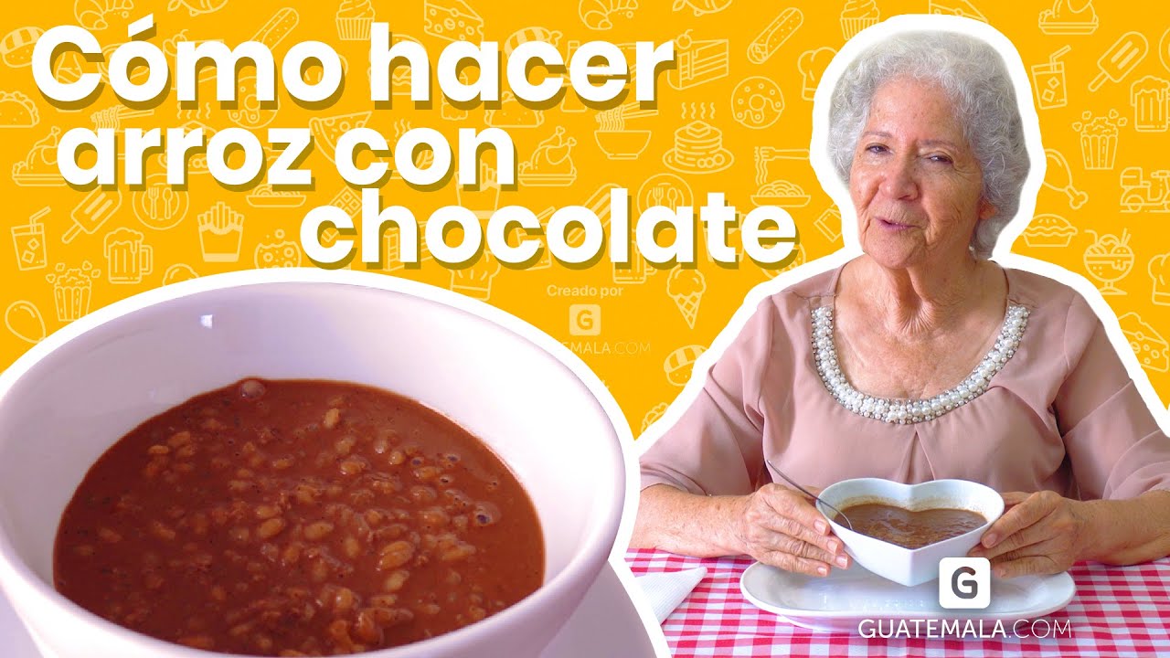 ¡Un rico arroz con Chocolate! Receta especial de la Abuelita Mary.