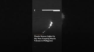 Watch: Meteor Streaks Past Erupting Mayon Volcano In Philippines | N18G Watch: Meteor Streaks Past Erupting Mayon Volcano In Philippines | N18G