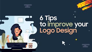 6 Awesome Tips to Improve your Logo Designing