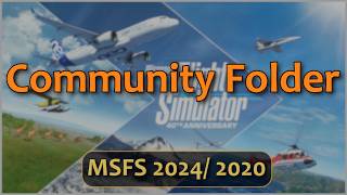 Quickly find your community folder location in MSFS2024/MSFS2020