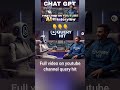 Chat got interview #chatgpt #interview #queryhit #follow #subscribe #shortsfeed