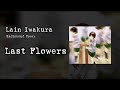 Lain Last Flowers Radiohead AI COVER AMV Lain Last Flowers Radiohead AI COVER AMV