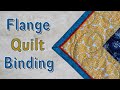 Flange Binding Tutorial | The Sewing Room Channel