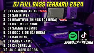 KUMPULAN DJ TIKTOK TERBARU 2024 FULL BASS || DJ LAMUNAN AH AH DJ PINDO SAMUDRO AH AH
