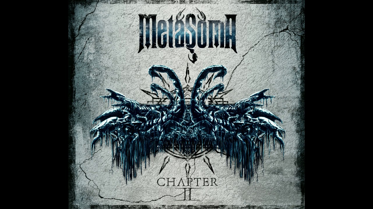 Watch Metasoma - Chapter II (Official Audio) on YouTube Watch Metasoma - Chapter II (Official Audio) on YouTube