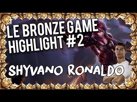 Shyvano Ronaldo ! - Le Bronze Game - HIGHLIGHT #2 - Shyvano Ronaldo ! - Le Bronze Game - HIGHLIGHT #2