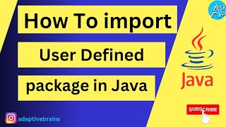 How to use user defined package in our Class in Java