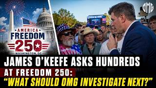 O’Keefe Media Group alleges: James O'Keefe Asks Hundreds at Freedom 250: "What Should OMG Investigate Next?"