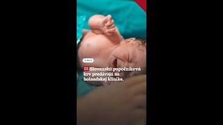 Slovenskú pupočníkovú krv predávajú na holandskej klinike