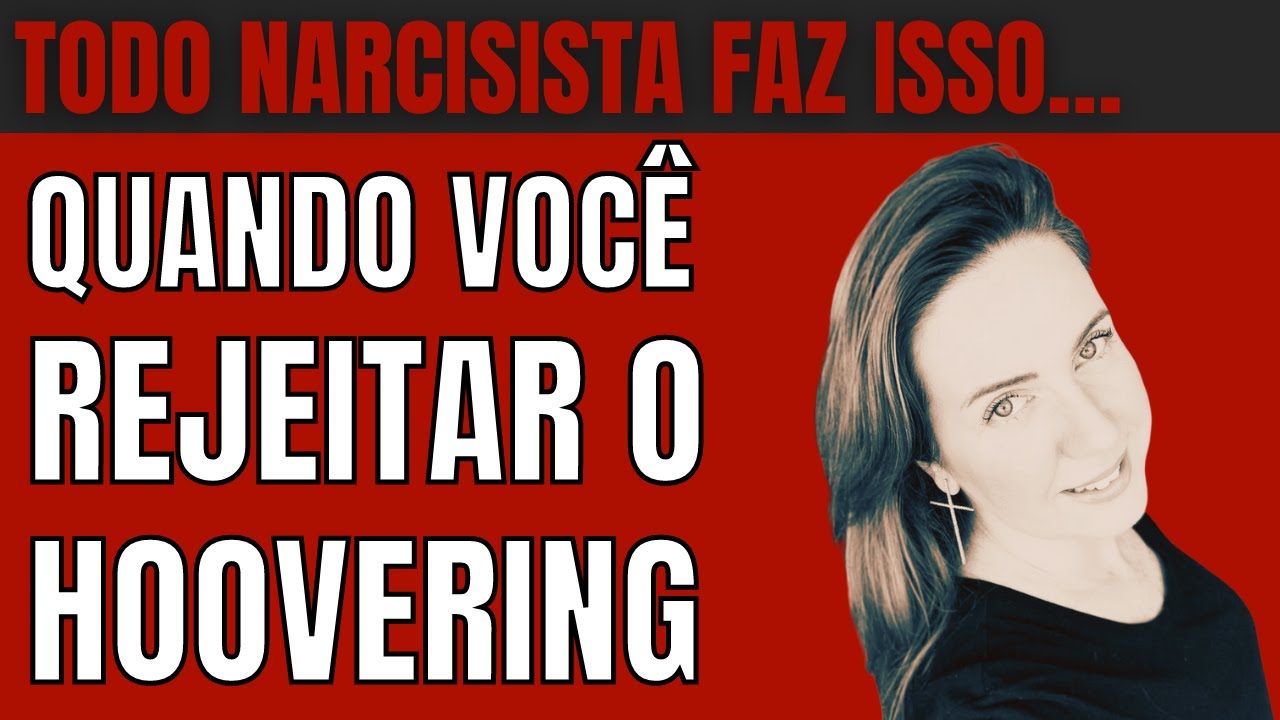 Todo Narcisista faz isso Quando você Rejeitar o Hoovering #narcisista