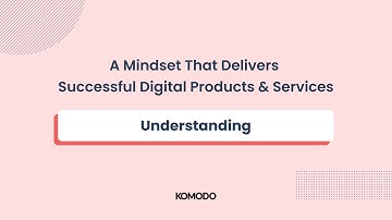 Understanding -  Mindset Matters | Komodo Digital