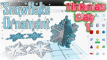 Tinkercad Tutorial, TINKMAS!!! (Day 1) Snowflake Ornaments!