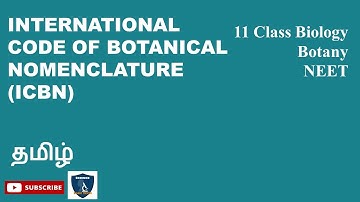 ICBN in  Tamil | Taxonomy and   Systematic  Botany I Botany I Class 11 | TNSCERT/CBSE  | NEET