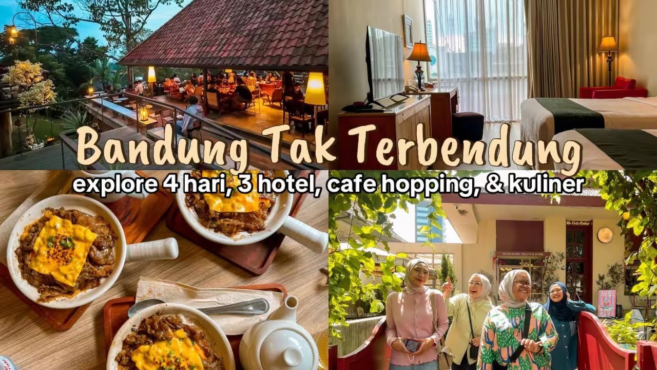 Bandung Tak Terbendung | Trip 4 Hari 3 Hotel 15 Kuliner & Cafe Hopping