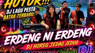 Hutur!!!, Latest Batak Party DJ Song: Erdeng ni erdeng dj horeg jedag jedug#dj#jedagjedug#trending