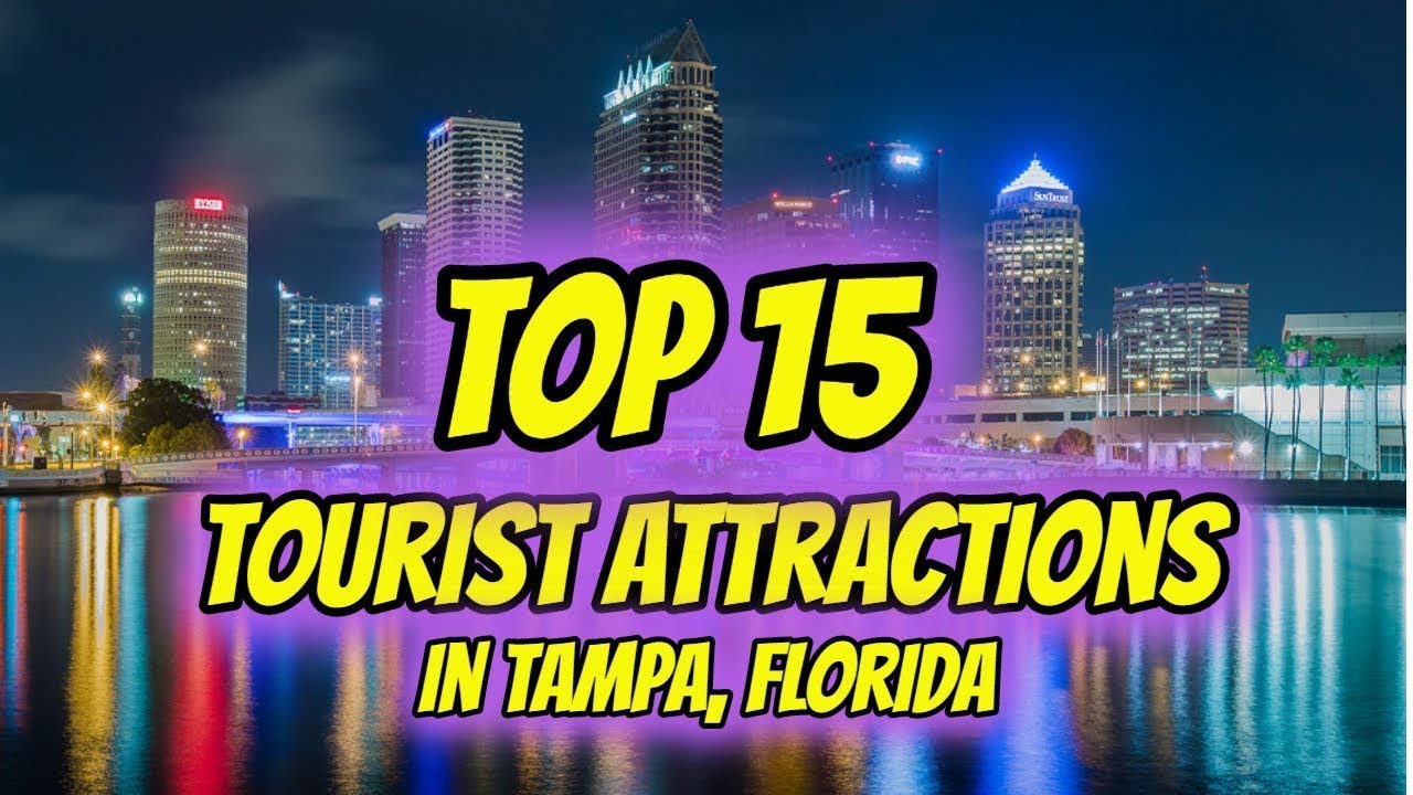 Top 15 Tourist Attractions  in Tampa  Florida  YouTube