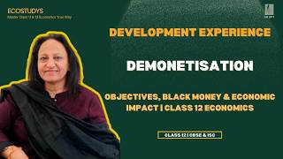 Demonetisation 2016: Meaning, Objectives &amp; Impact | Class 12 Economics | CBSE &amp; ISC CUET 2026