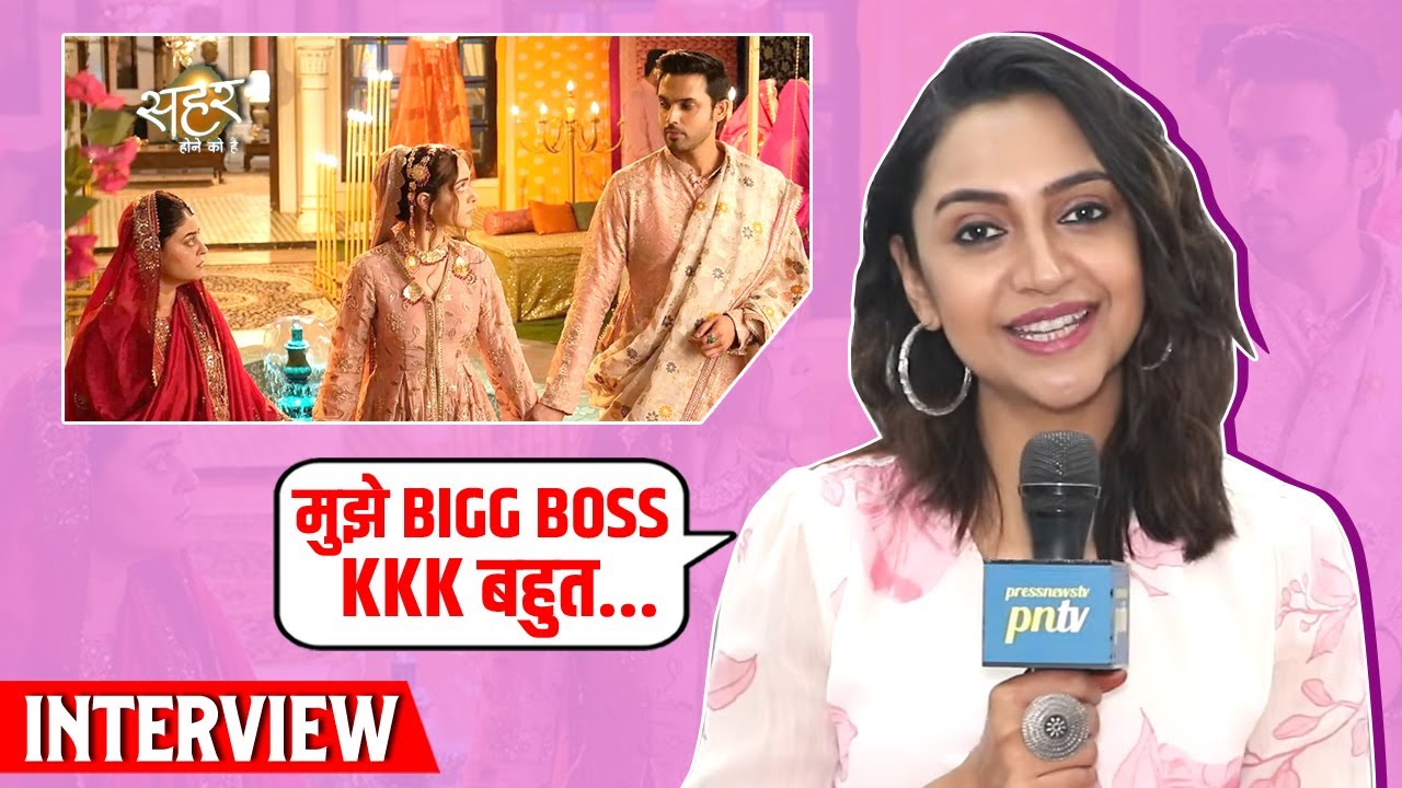 Seher Hone Ko Hai | Falak Khan On Playing Safia, Bigg Boss, Khatron Ke Khiladi & Many More