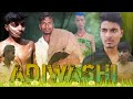 Adiwashi    comedy  abhi entertainment 