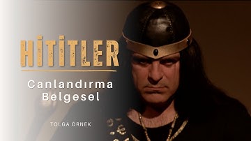 Hititler I Canlandırma Belgesel