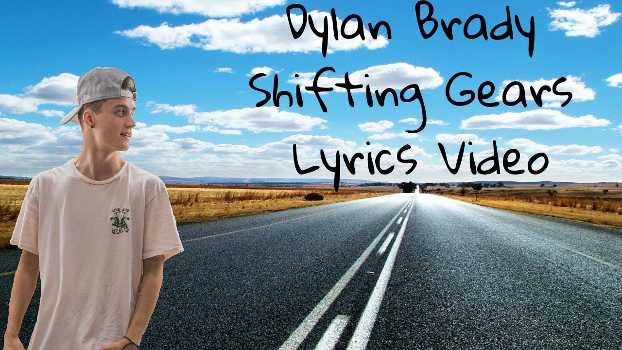 Dylan Brady Shifting Gears (Lyrics Video) YouTube