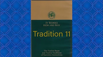 It Works: How & Why? ) Tradition 11
