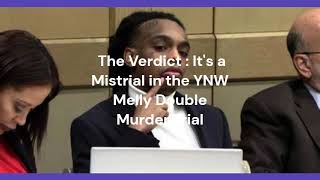 The Verdict | It's Mistrial |YNW Melly Double Murder Trial