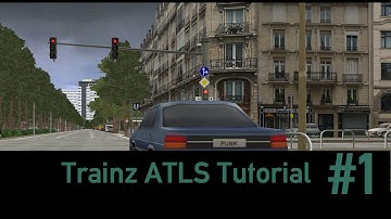 Trainz 12 Tutorials - #01 ATLS Basics