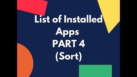 Display list of Installed Apps using ListView Android PART 4 (Sort)