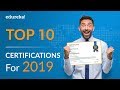 Top 10 Certifications For 2019 | Highest Paying IT Certifications 2019 | @edureka!