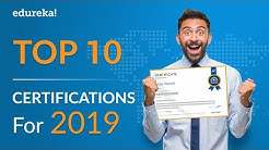 Top 10 Certifications For 2019 | Highest Paying IT Certifications 2019 | @edureka!