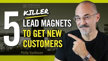 5 Lead Magnet Ideas To Get New Customers - Killer Business Development Strategies
