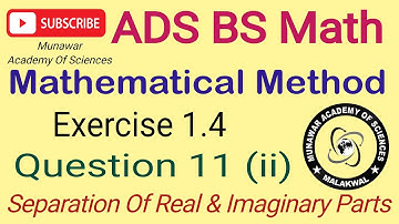 CH#1 | Complex Numbers | Exercise 1.4 Question 11 (ii) | Mathematical Method | BS math | ADP ADS ||