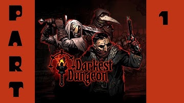 Darkest Dungeon: Ancestral Edition part 1 no commentary