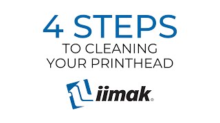 4 Steps for Cleaning Your Printhead