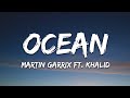 Martin garrix  ocean lyrics feat khalid