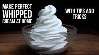 How to Make Whipped Cream at Home With TIPS & TRICKS