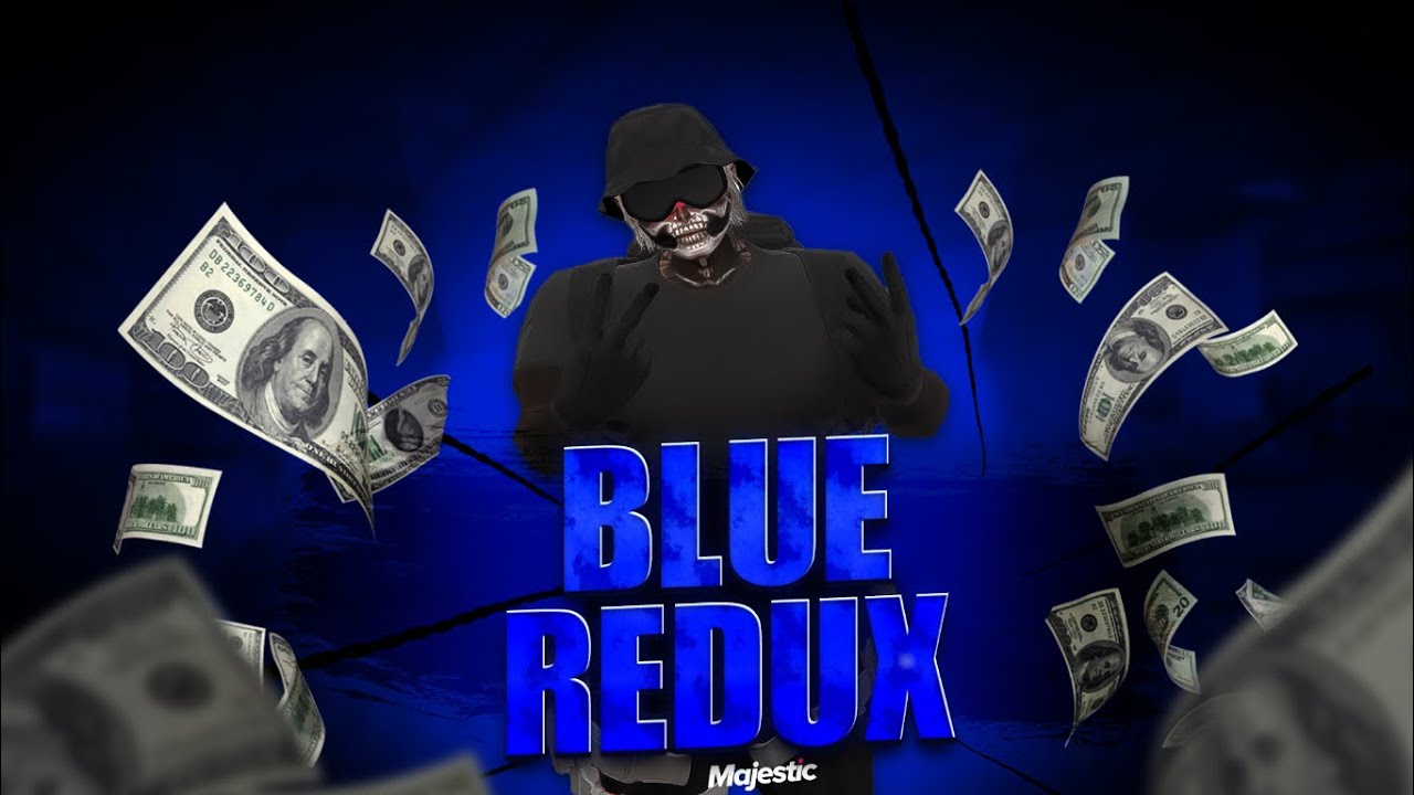 BLUE REDUX | MAJESTIC RP