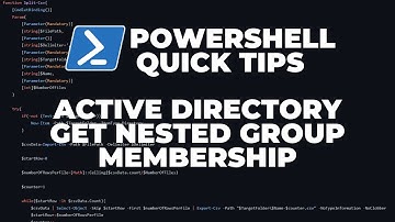 PowerShell Quick Tips : Active Directory - Get Nested Group Membership