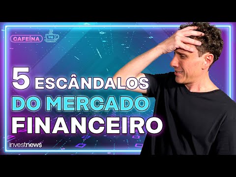 Muito além da Americanas: 5 casos que abalaram o mercado financeiro