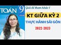 Giải đề ôn kiểm tra giữa kỳ 2 toán 9-thực hành sài gòn