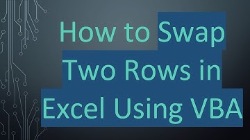 How to Swap Two Rows in Excel Using VBA