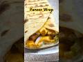 Roti Wrap |Paneer Wrap | Paneer Kathi Roll  #shorts #youtubeshorts#shortsviral