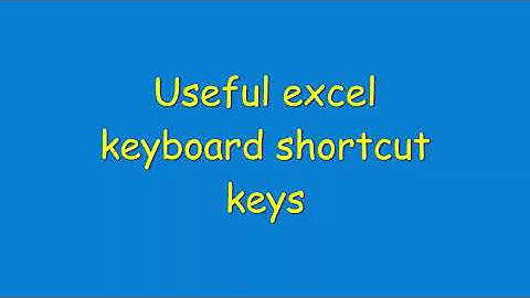 Useful excel  keyboard shortcut keys - Basics Part 1