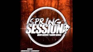 08.Spring Session 2016 By Varo Ratatá & David Heras