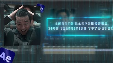 Smooth Background Zoom Transition Tutorial | After Effects Tutorial