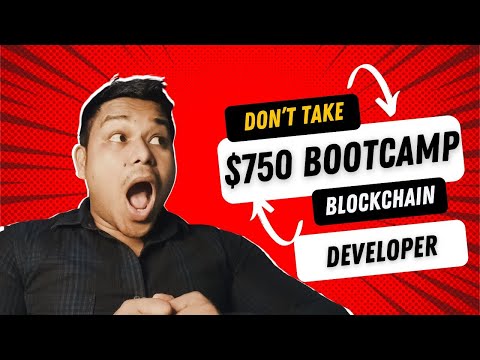 Don't Take $750 BootCamp Blockchain Developer  | Why BookCamp Are Not Good