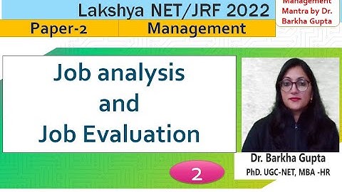 Job analysis and Job evaluation / meaning, methods/ Lakshya NET/ JRF 2022 by Barkha Ma