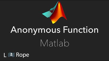 Anonymous Functions in Matlab