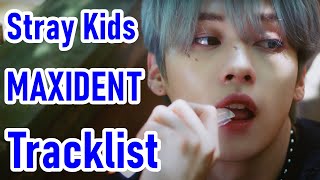 Stray Kids MAXIDENT tracklist
